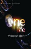 One life. What's it all about?