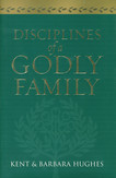 Disciplines of a Godly Family
