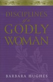 Disciplines of a Godly Woman (paperback)
