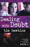 Second Thoughts: Dealing with doubts