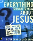 Everything You Want to know about Jesus