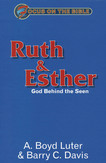 Ruth & Esther: God behind the seen