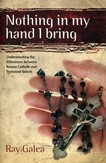 Nothing in my Hand I Bring