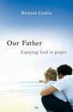 Our Father: Enjoying God in prayer