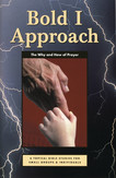 Bold I Approach: Prayer