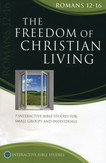 Romans 12-16: The Freedom of Christian Living