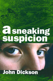 A Sneaking Suspicion