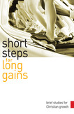 Short Steps for Long Gains