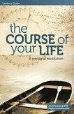 The Course of your Life Leader's Guide