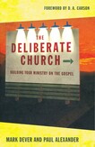 The Deliberate Church