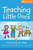 Teaching Little Ones: Introducing the Bible