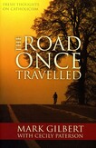 The Road Once Travelled