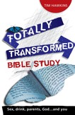 Totally Transformed - Bible study