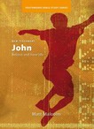 John: Believe and have life