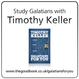 Study Galatians with Tim Keller