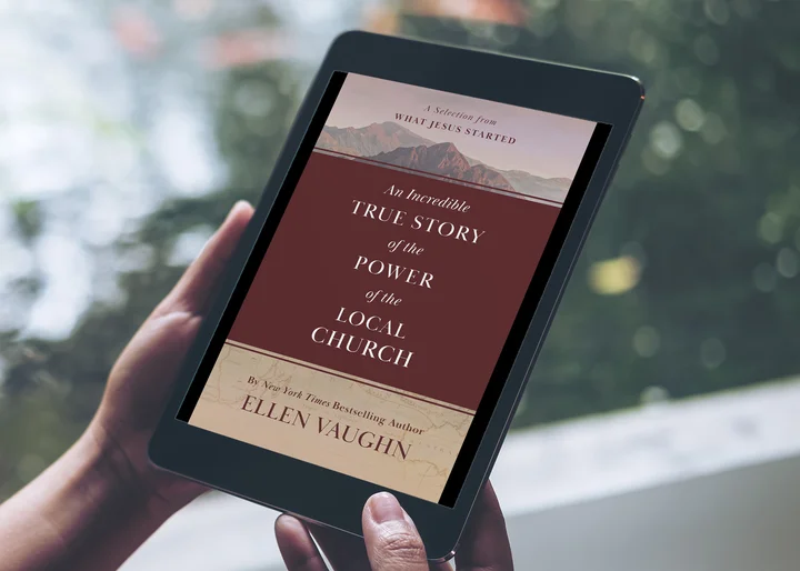Photograph of someone holding an e-reader with An Incredible True Story of the Power of the Local Church by Ellen Vaughn