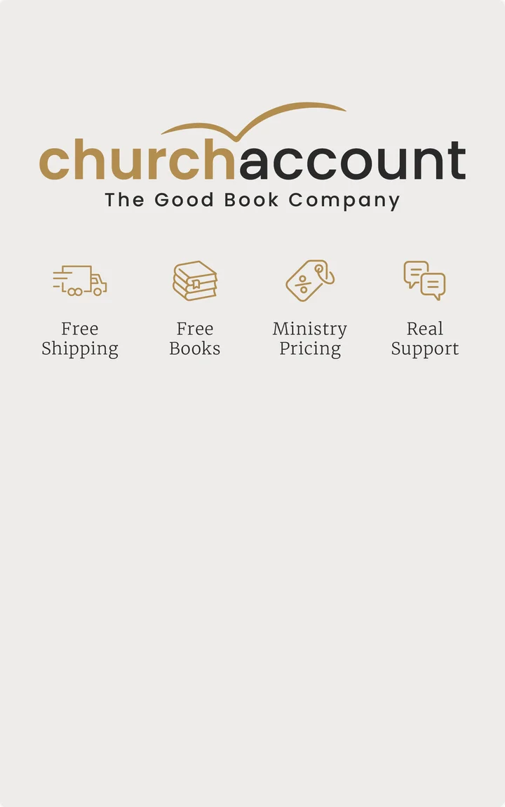 Church Account: Free Shipping, Free Books, Ministry Pricing, Real Supoport