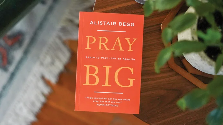 Photograph of Pray Big by Alistair Begg