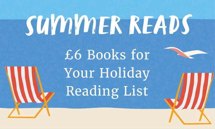 £6 Summer Reads with a visual of two beach chairs and a seagull flying