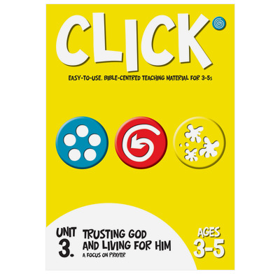 Click Unit 3: 3-5s Leader's Manual