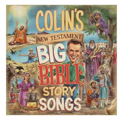Colin's New Testament Big Bible Story Songs (CD)