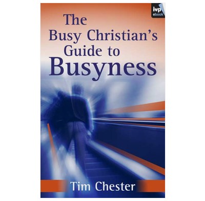 The Busy Christian's Guide to Busyness (ebook)