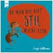 The Man Who Would Not Be Quiet (Dutch)