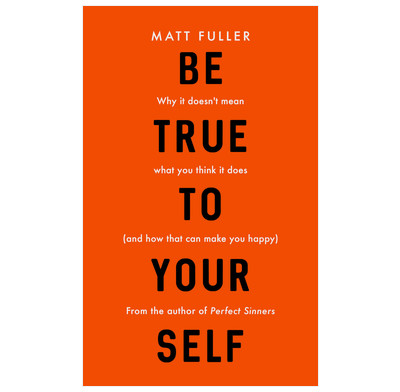 Be True to Yourself (ebook)
