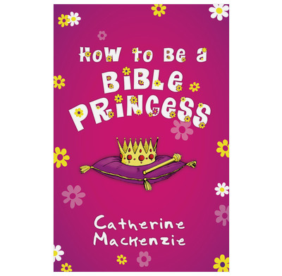 How to be a Bible princess