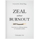 Zeal without Burnout (audiobook)