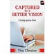 Captured by a Better Vision (ebook)