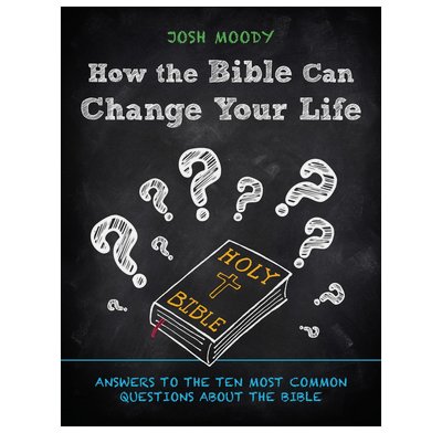 How the Bible Can Change Your Life
