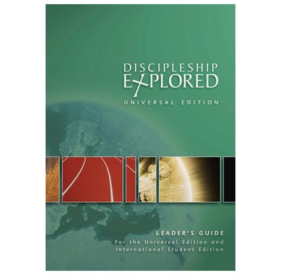 Discipleship Explored: Universal Edition Leader's Guide