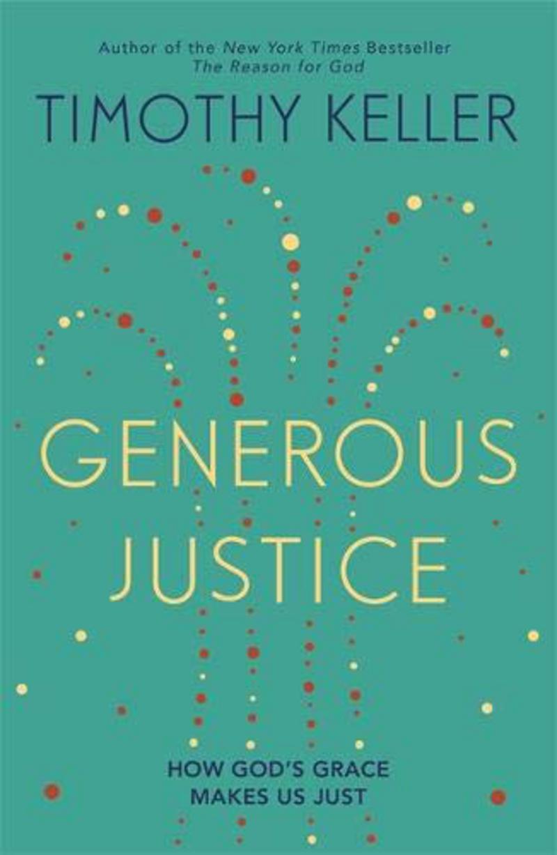 tim keller generous justice