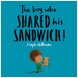 The Boy Who Shared His Sandwich (ebook)
