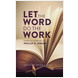 Let the Word do the work