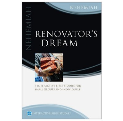 Nehemiah: Renovator's Dream