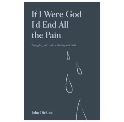 If I were God - I'd end all the pain (3rd Edition)