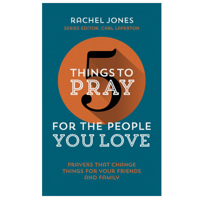 5 Things to Pray for the People you Love (ebook)