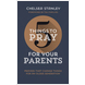 5 Things to Pray for Your Parents (ebook)