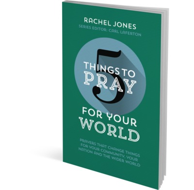 5 Things To Pray For Your World 5 Things To Pray For Your World