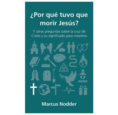 QCA: Why did Jesus have to die? (Spanish)