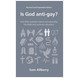 Is God anti-gay? (ebook)