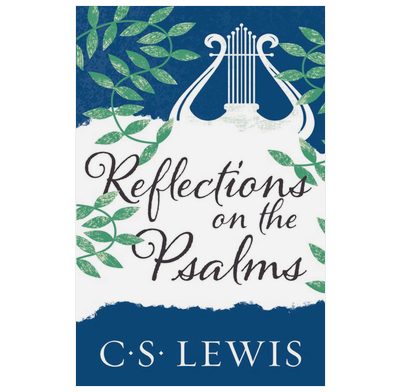 download reflections of the psalms cs lewis auidobood
