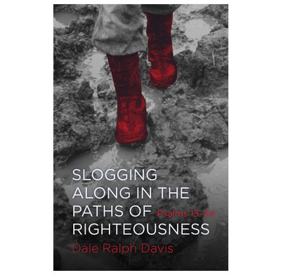 Slogging along in the paths of righteousness