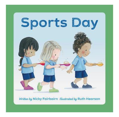 Sports Day - Nicola Fairbairn, Ruth Hearson | The Good Book Company