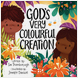 God's Very Colourful Creation