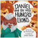 Daniel and the Very Hungry Lions