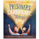 The Prisoners, the Earthquake, and the Midnight Song Storybook (ebook)