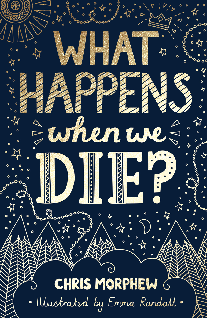 what-happens-when-we-die-chris-morphew-emma-randall-the-good-book